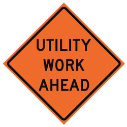 Utility Work Ahead Traffic Sign,48"x48"
