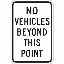Lyle No Vehicle Beyond This Point Sign,18x12" T1-1208-EG_12x18