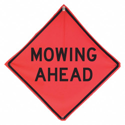 Mowing Ahead Traffic Sign,48" x 48"