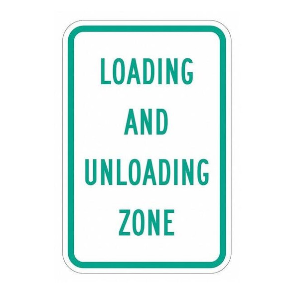 Lyle Loading & Unloading Zone Sign,18" x 12, T1-5505-DG_12x18 T1-5505-DG_12x18