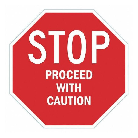 Stop Proceed With Caution Sign, 24" W, 24" H, English, Recycled Aluminum, Red