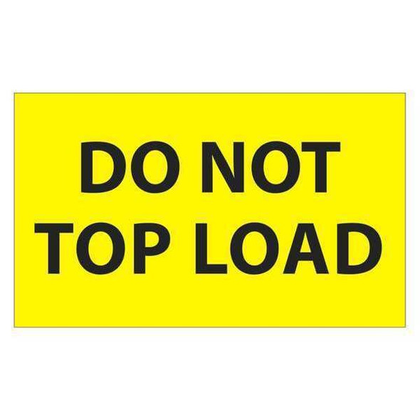 Tape Logic Label,Do Not Top Load,3x5" DL1106