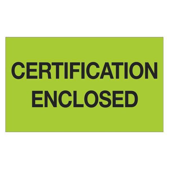 Tape Logic Label,Certification Enclosed,3x5" DL1215 Tape Logic Label,Certification Enclosed,3x5" DL1215