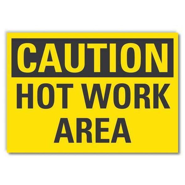 Hot Surface Sign, 10 in H x 14 in W, Non-PVC Polymer, Hot Work Area