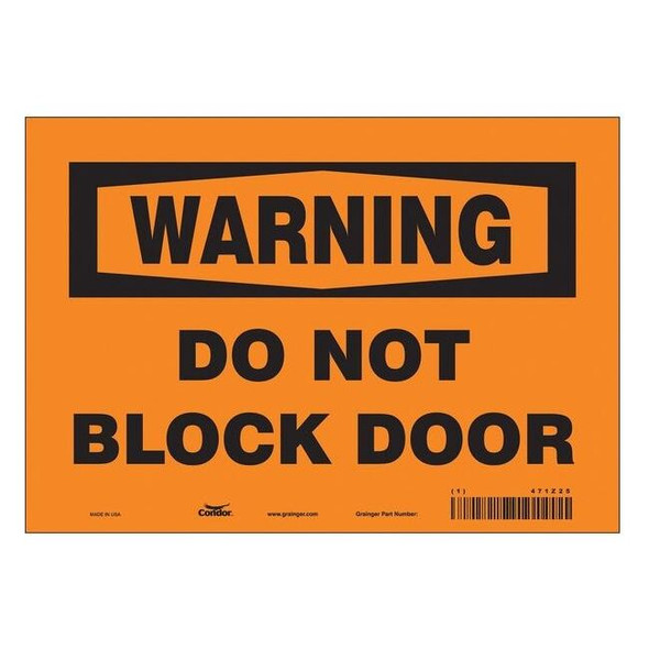 Warning, Do Not Block Door, 10 in W x 7 in H, Vertical Rectangle, Vinyl, 471Z25