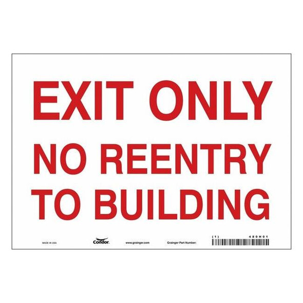 Exit Sign, Vinyl, 10" W, 7" H, Exit Only No Reentry To Building, White
