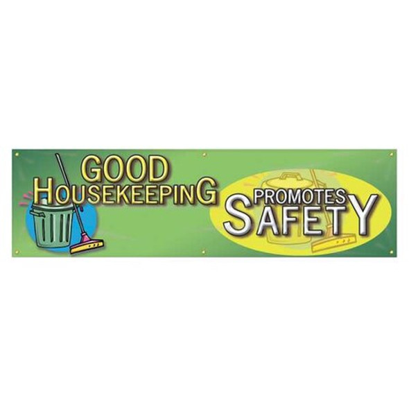 Banner, Good Housekeeping Promotes Safety, 28 in H x, 96 in W, Poly Sheeting