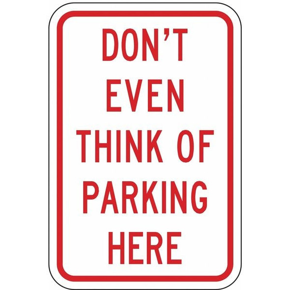 Lyle Humorous No Parking Sign,18" x 12, LR7-81-12HA LR7-81-12HA