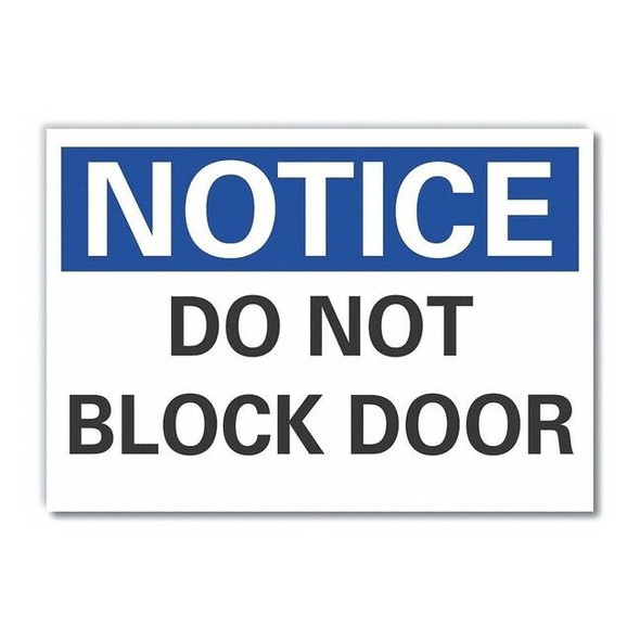 Notice, Do Not Block Door, 14 in W x 10 in H, Horizontal Rectangle, Polyester