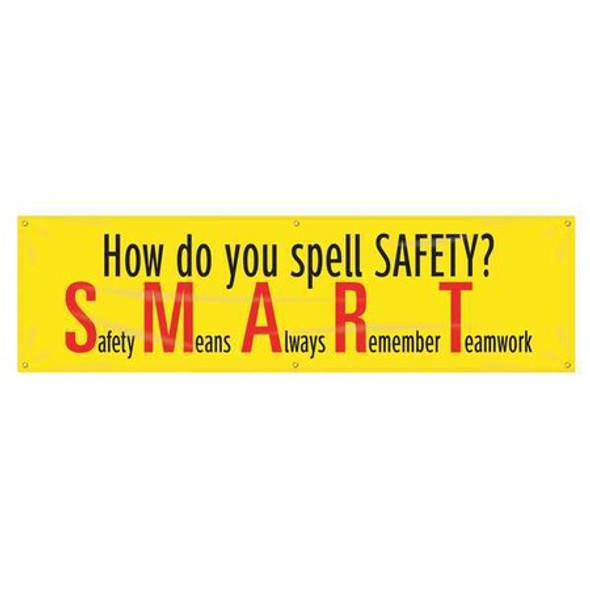 Banner, How Do You Spell Safety Smart, 28 in H x, 96 in W, Poly Sheeting