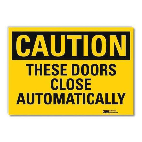 Lyle Safety Sign,Doors Close Autmtcally,7inW U4-1701-RD_7X5
