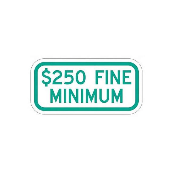 Lyle Fine Supplemental Parking Sign,6" x 12, T1-2057-DG_12x6 T1-2057-DG_12x6