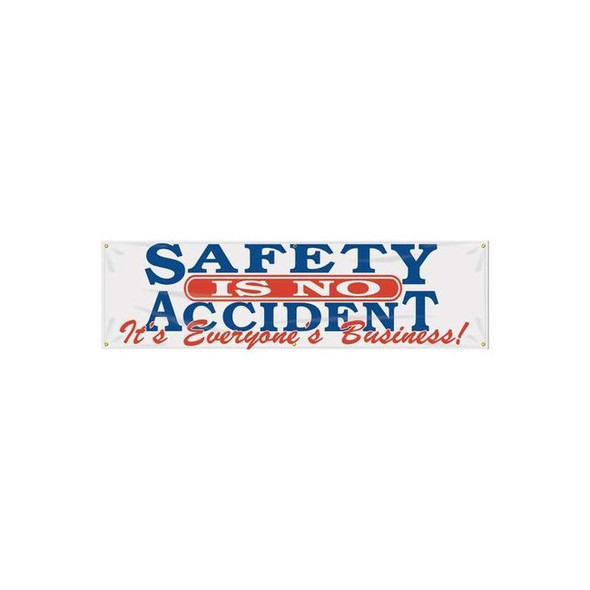 Accuform Banner, Safety Is No Accident, 28 in H x, 96 in W, Poly Sheeting MBR824