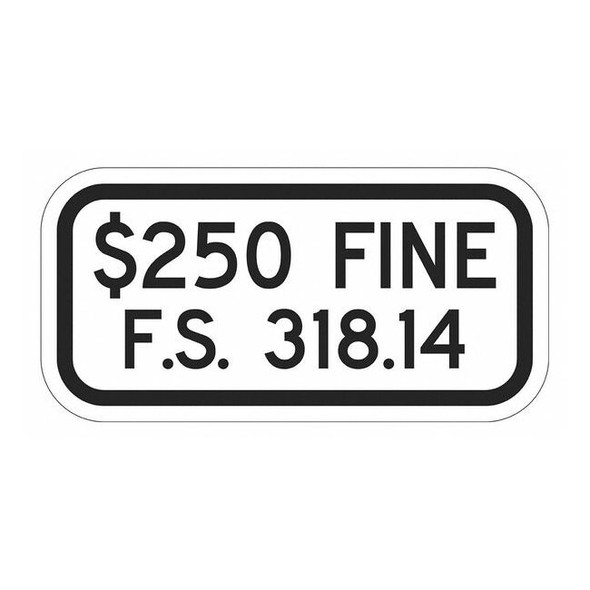 Lyle Fine Parking Sign,6" x 12, T1-2056-DG_12x6 T1-2056-DG_12x6