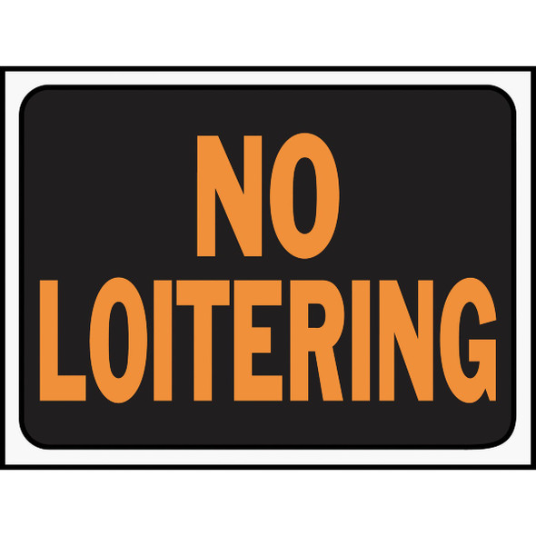 Hy-Ko 9x12 Plastic Sign, No Loitering 3036 Pack of 10