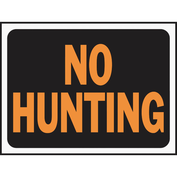 Hy-Ko 9x12 Plastic Sign, No Hunting 3021 Pack of 10