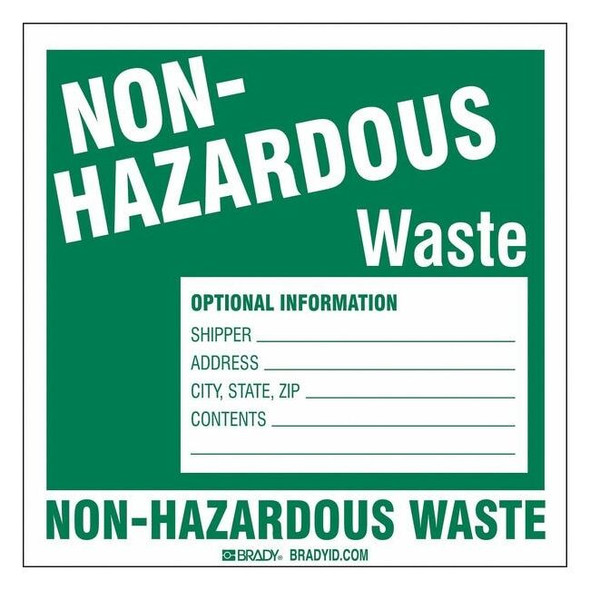 Brady Non Hazardous Waste Label,6 In. H,PK50 121159