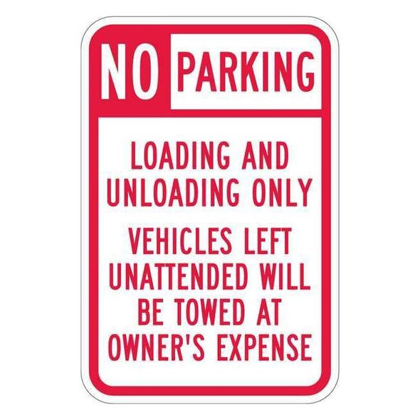 Lyle Loading Zone No Parking Sign,18" x 12, T1-1101-HI_12x18 T1-1101-HI_12x18