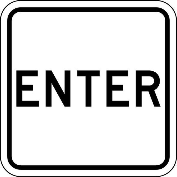 Lyle Enter Sign For Parking Lots,18" x 18" LR7-64A-18HA