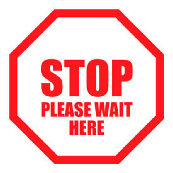 Stop Please Wait Here Sign 12'' Round Vinyl Adhesive Stop Please Wait Here Sign 12'' Round Vinyl Adhesive