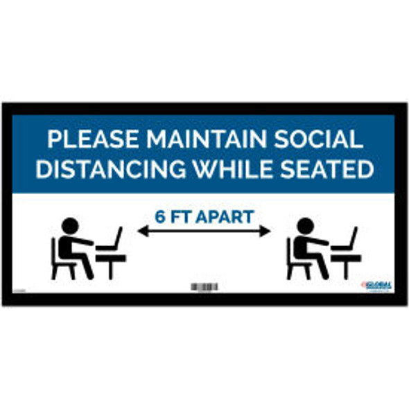 Global Industrial Blue Maintain Social Distancing While Seated Sign 24""W x 12'' Global Industrial Blue Maintain Social Distancing While Seated Sign 24""W x 12''