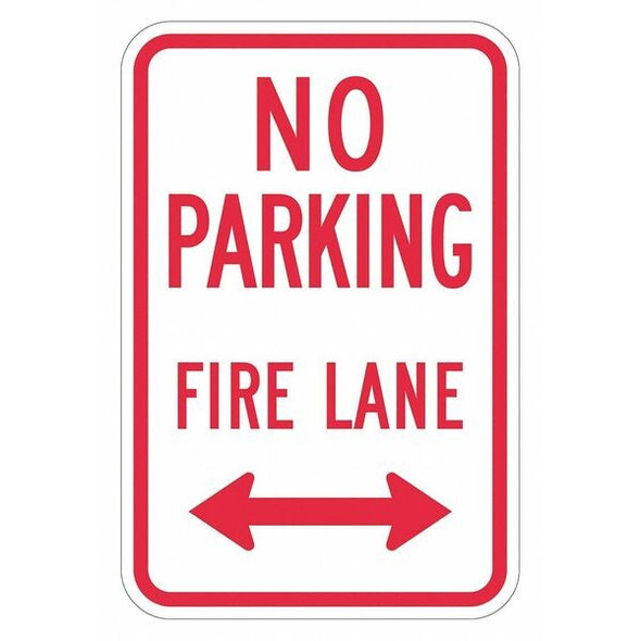 No Parking Fire Lane Parking Sign, 12 in W, 18 in H, English, Aluminum, White