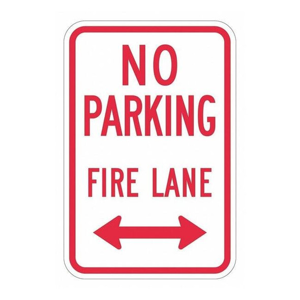 No Parking Fire Lane Parking Sign, 12 in W, 18 in H, English, Aluminum, White