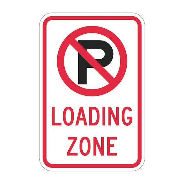 Lyle Loading Zone No Parking Sign,18" x 12, T1-2474-HI_12x18 T1-2474-HI_12x18
