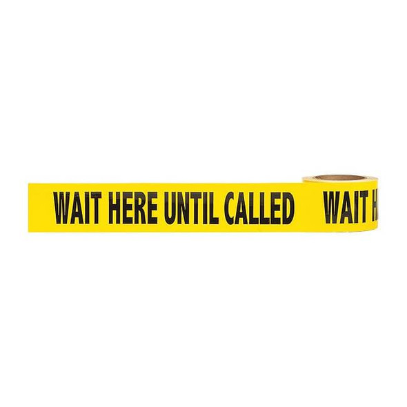 Floor Marking Tape, Wait Here Until Called, Vinyl, 5 mil