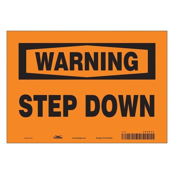 Warning, STEP DOWN, 10 in W x 7 in H, Vertical Rectangle, Vinyl, 485R20