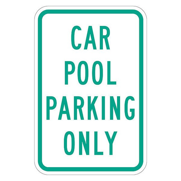 Lyle Car Pool Parking Sign,18" x 12, T1-1308-EG_12x18 T1-1308-EG_12x18