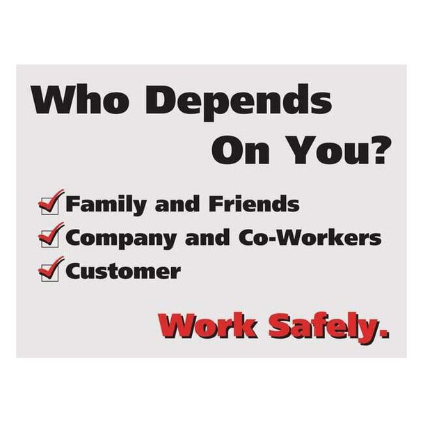 Accuform Poster, Who Depneds On You, 17 in H x, 22 in W, Plastic SP124521L