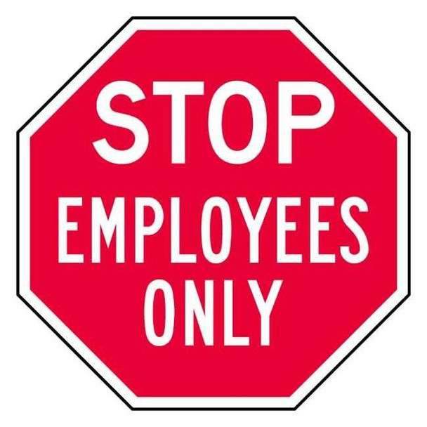 Reflective  Employees & Visitors Stop Sign, 12 in W, 12 in H, Aluminum, Red