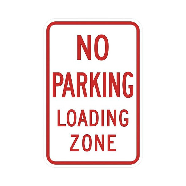 Lyle No Parking Loading Zone Sign,18" x 12, T1-1106-DG_12x18 T1-1106-DG_12x18