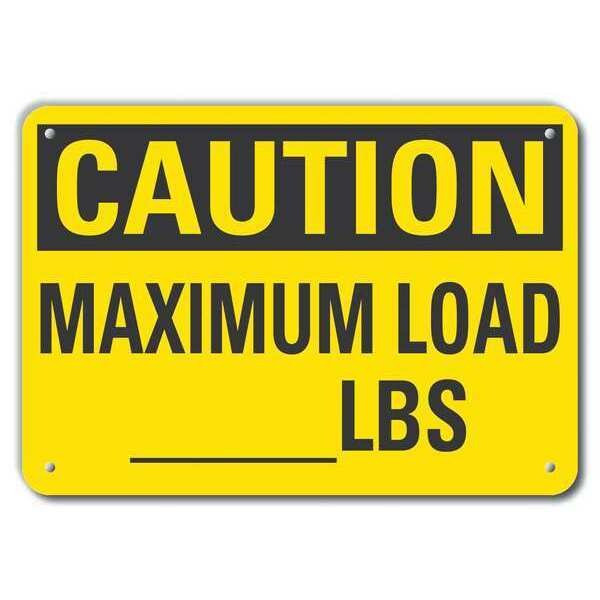 Caution, Maximum Load _Lbs., 14 in W x 10 in H, Plastic, LCU3-0276-NP_14x10