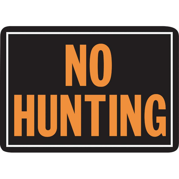 Hy-Ko 10x14 Day-Glo Aluminum Sign, No Hunting 806