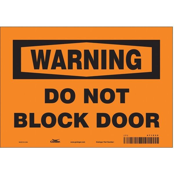 Warning, Do Not Block Door, 10 in W x 7 in H, Vertical Rectangle, Vinyl, 471Z25