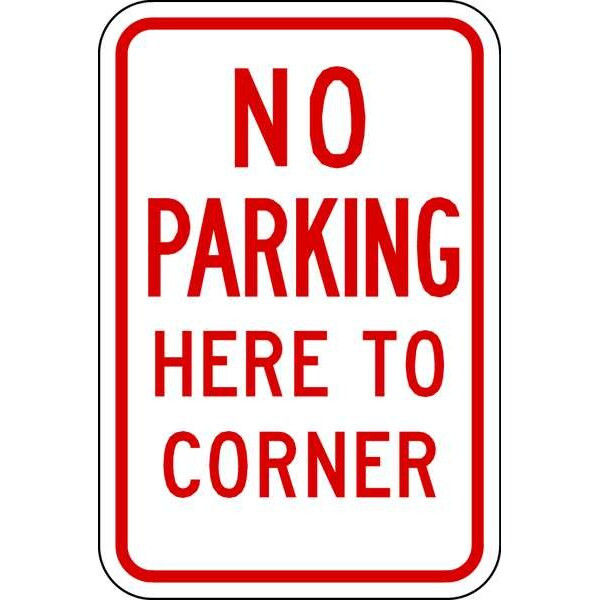 Lyle No Parking Here To Corner Sign,18" x 12, LR7-25-12HA LR7-25-12HA