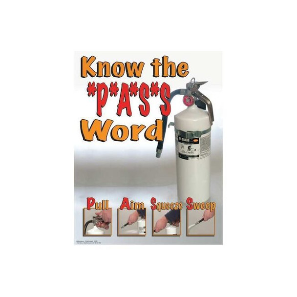 Safety Poster, Know The PASS Word, 22 in H x, 17 in W, Paper