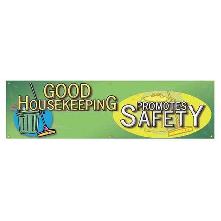 Banner, Good Housekeeping Promotes Safety, 28 in H x, 96 in W, Poly Sheeting