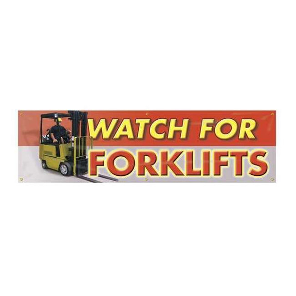 Accuform Banner, Watch For Forklifts, 28 in H x, 96 in W, Poly Sheeting MBR823