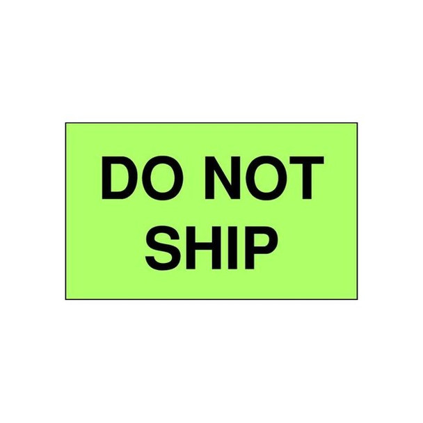 Tapecase 3" x 5" Adhesive Back Shipping Labels, Do Not Ship, Pk500 16U884