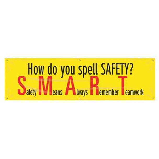 Banner, How Do You Spell Safety Smart, 28 in H x, 96 in W, Poly Sheeting