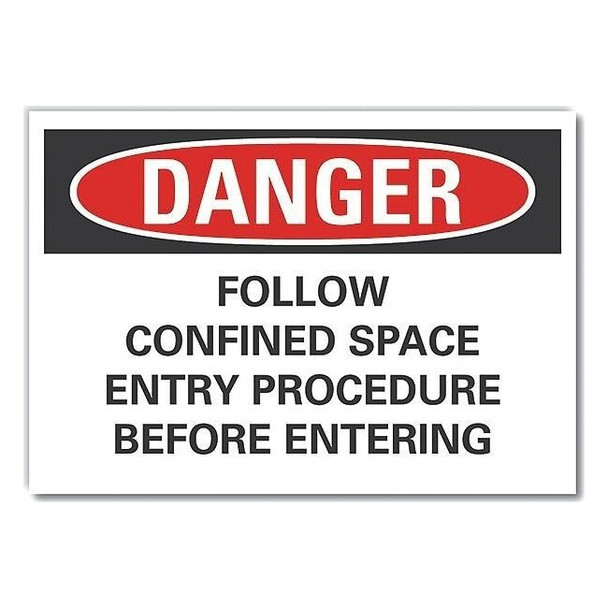 Confined Space Danger Label, 7 in H x 10 in W, Polyester, Vertical Rectangle