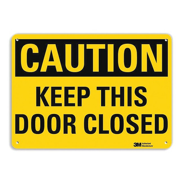 Caution, Keep This Door Closed, 10 in W x 7 in H, Vertical Rectangle, Aluminum