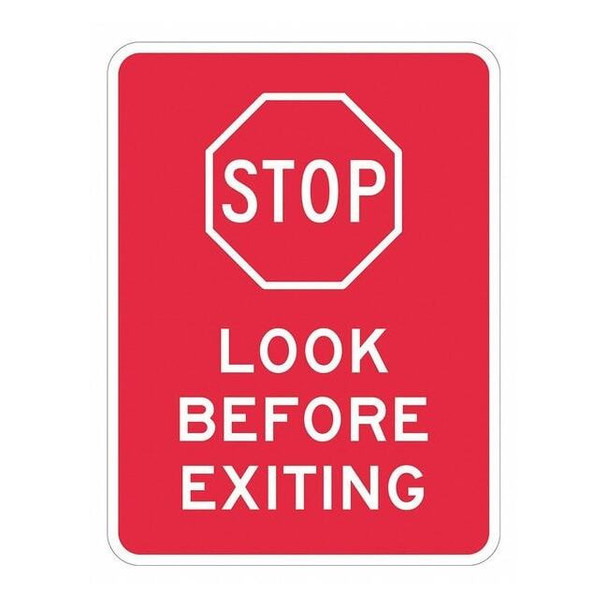 Stop Look Before Exiting Sign, 12" W, 18" H, Recycled Aluminum, Red