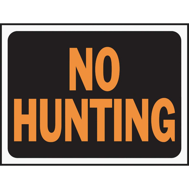 Hy-Ko 9x12 Plastic Sign, No Hunting 3021 Pack of 10