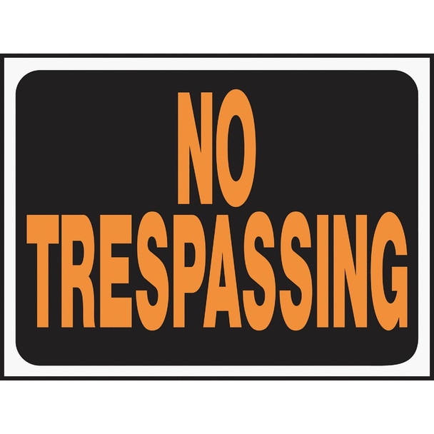 Hy-Ko 9 x 12 Black/Orange Plastic Sign, No Trespassing 3014 Pack of 10