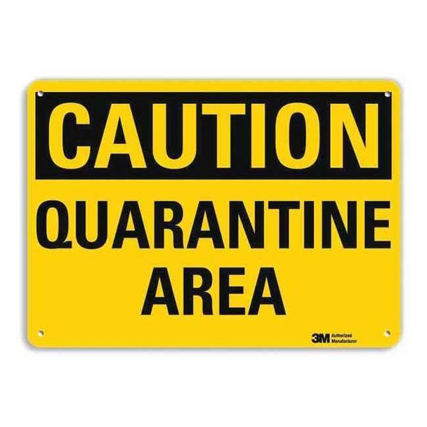 Lyle Caution Sign,Quarantine Area,10x14 In., U4-1614-RA_14X10 U4-1614-RA_14X10