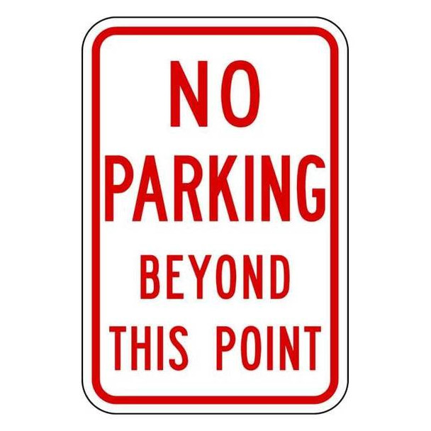 Lyle No Parking Beyond This Point Sign,18x12, NP-014-12HA NP-014-12HA
